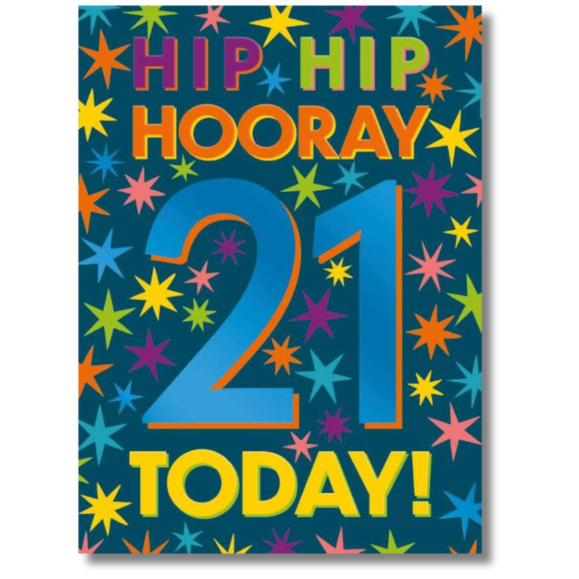 Noel Tatt Hip Hip Hooray 21 Today! Birthday - Greeting Card