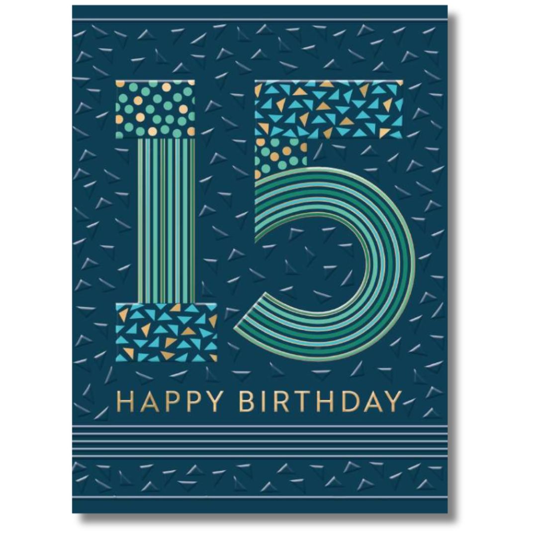Noel Tatt 15 Happy Birthday - Greeting Card