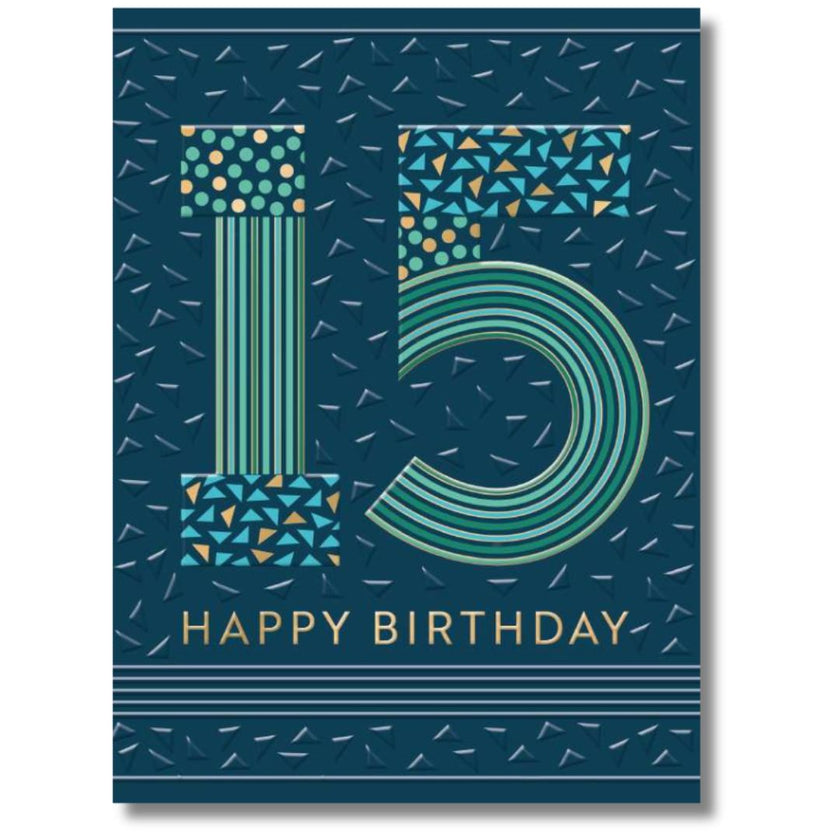 Noel Tatt 15 Happy Birthday - Greeting Card