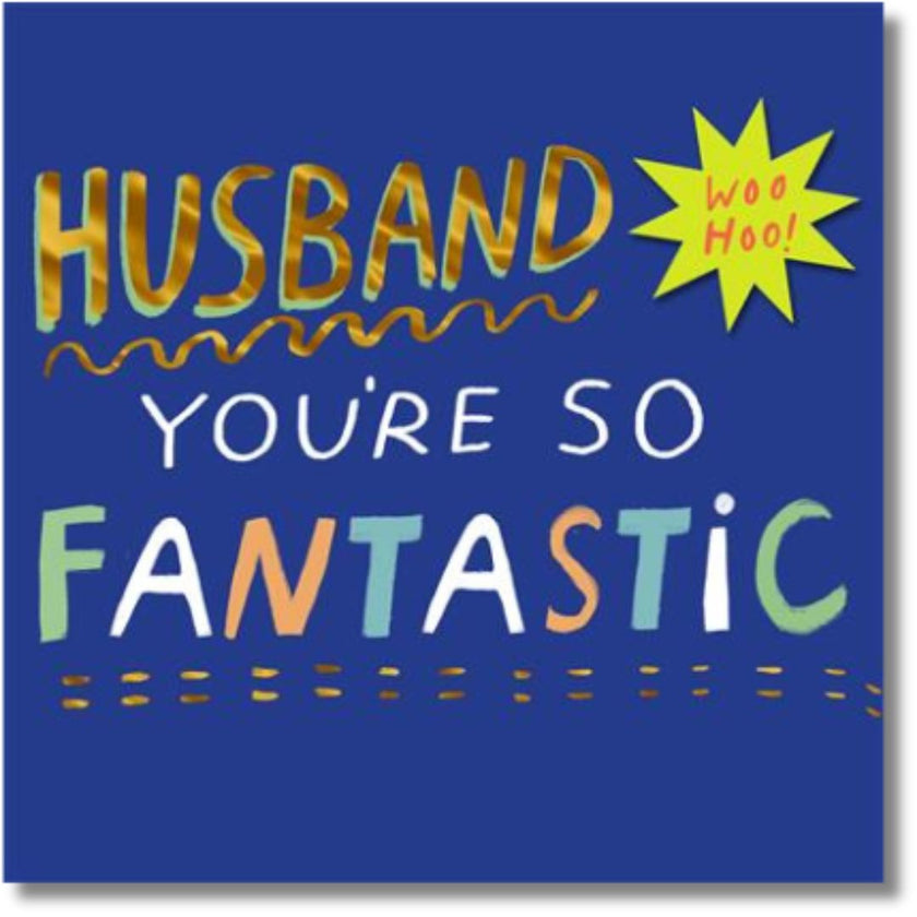 Hallmark Husband You're So Fantastic - Greeting Card