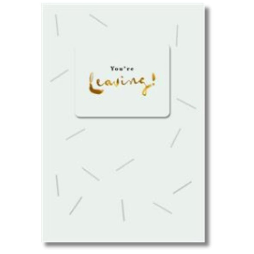 Hallmark You're Leaving - Greeting Card