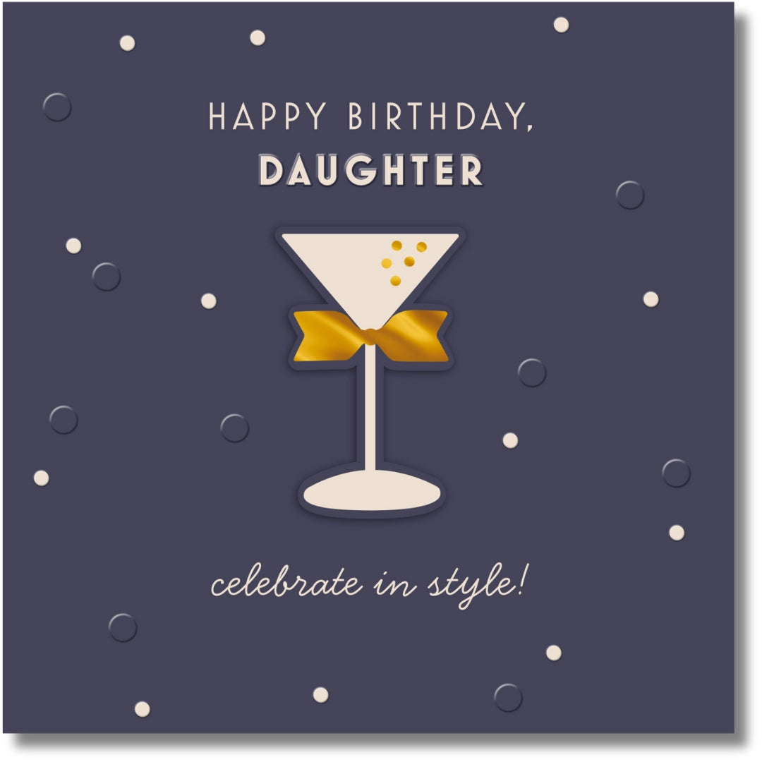 Hallmark Happy Birthday, Daughter Celebrate In Style! - Greeting Card