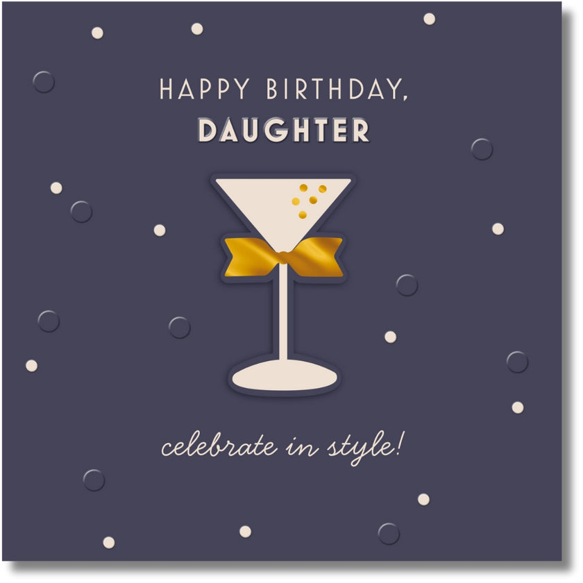Hallmark Happy Birthday, Daughter Celebrate In Style! - Greeting Card