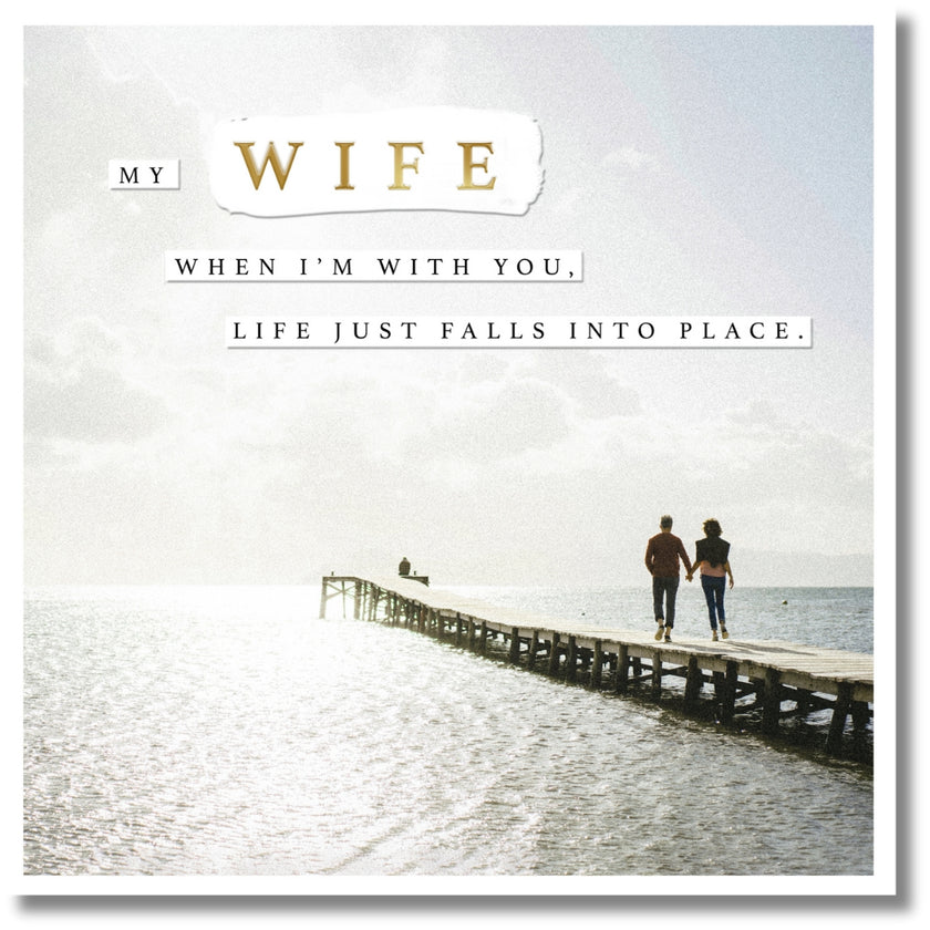 Hallmark My Wife When I'm With You, Life Just Falls Into Place - Greeting Card
