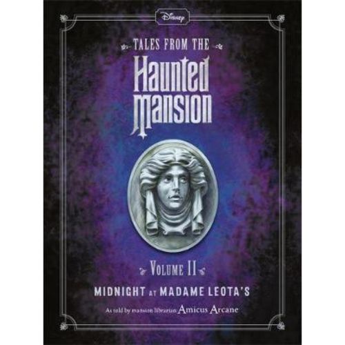 Tales From The Haunted Mansion - Midnight At Madame Leota's Volume II