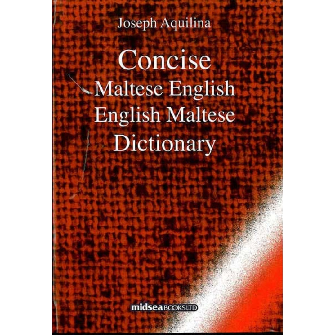 Concise Maltese – English, English- Maltese Dictionary