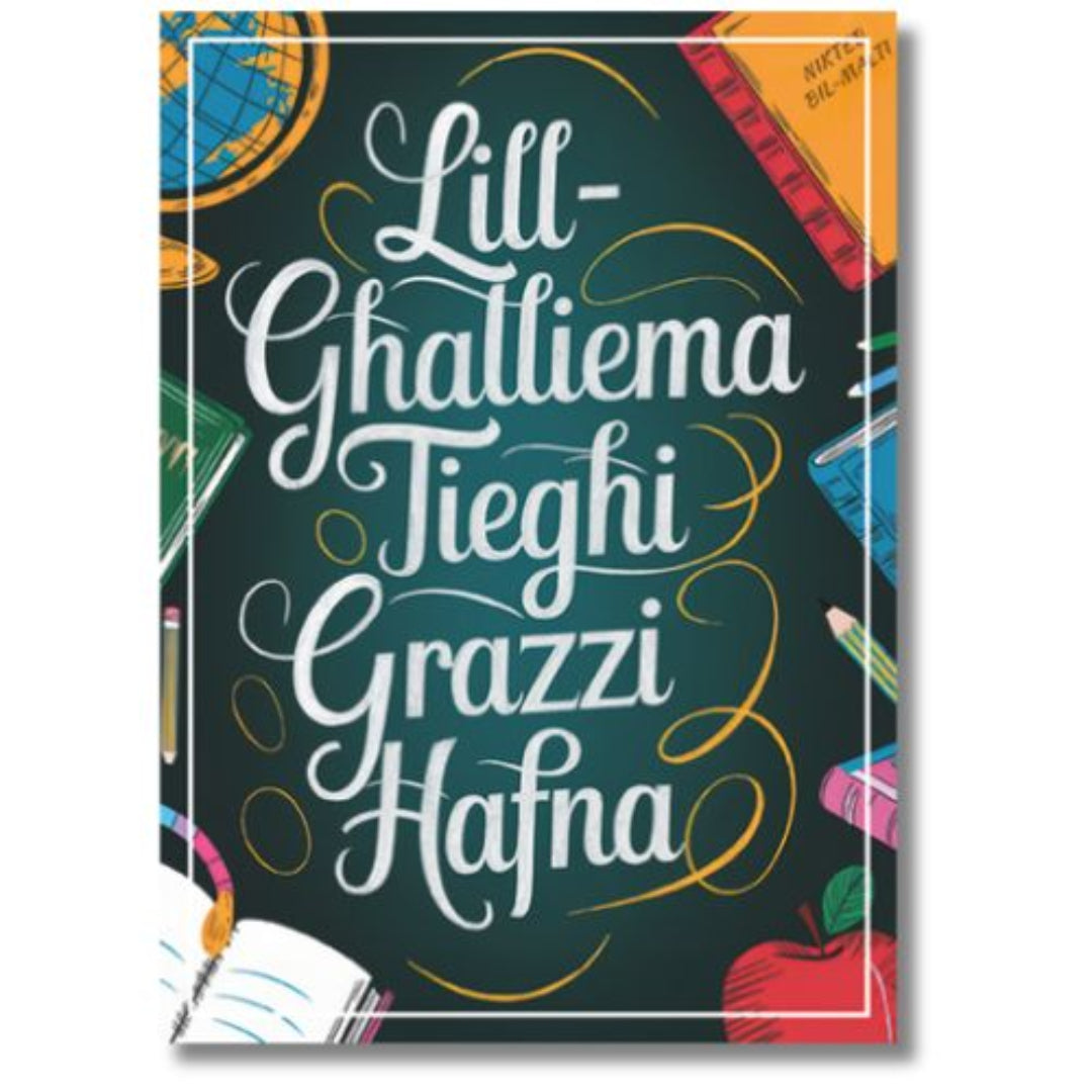 Lill-Għalliema Tiegħi Grazzi Hafna - Greeting Card