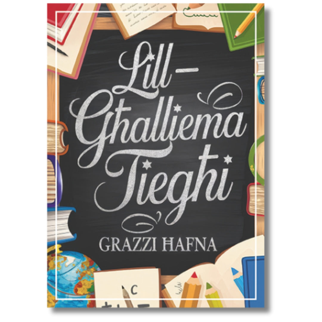 Lill-Għalliema Tiegħi Grazzi Hafna - Greeting Card