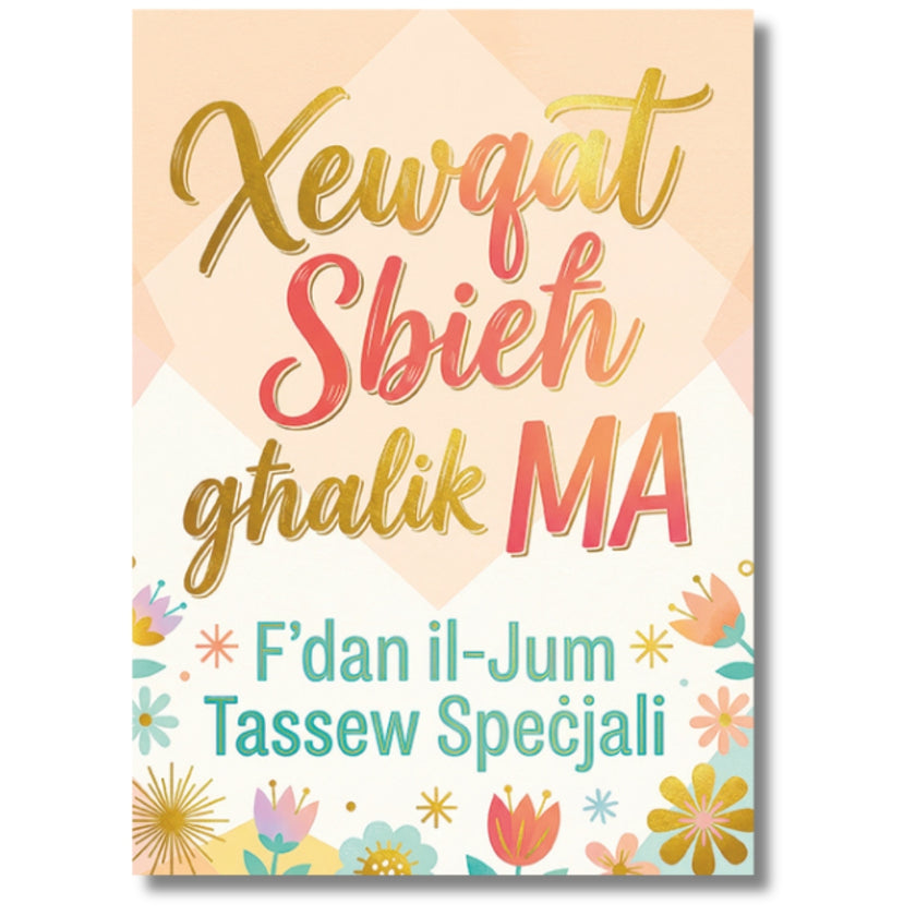 Xewqat Sbieh Ghalik Ma - Greeting Card