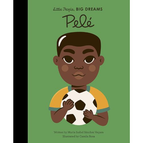 Little People, BIG DREAMS Pele - Hardcover