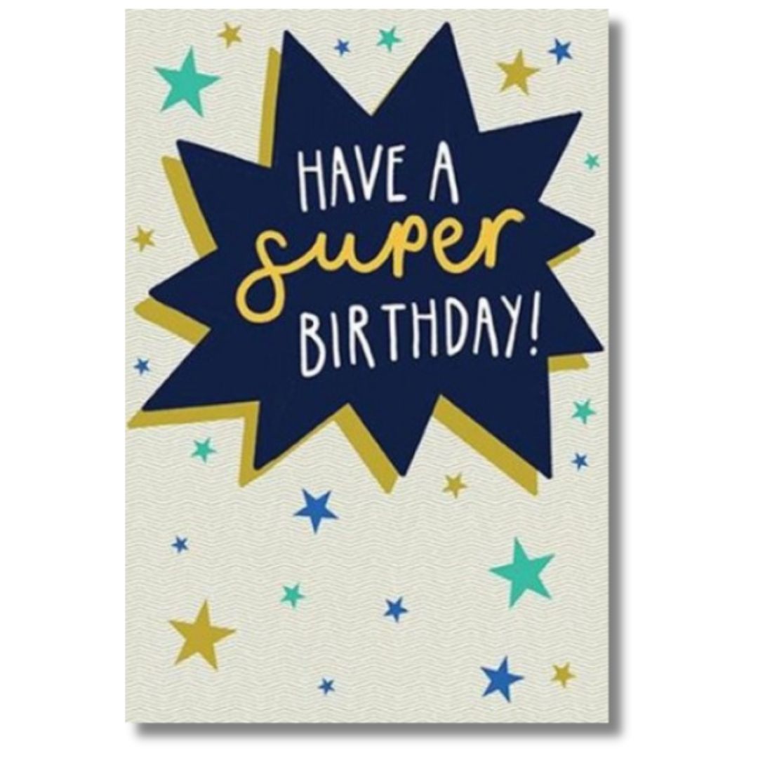 Have A Super Birthday - Greeting Card