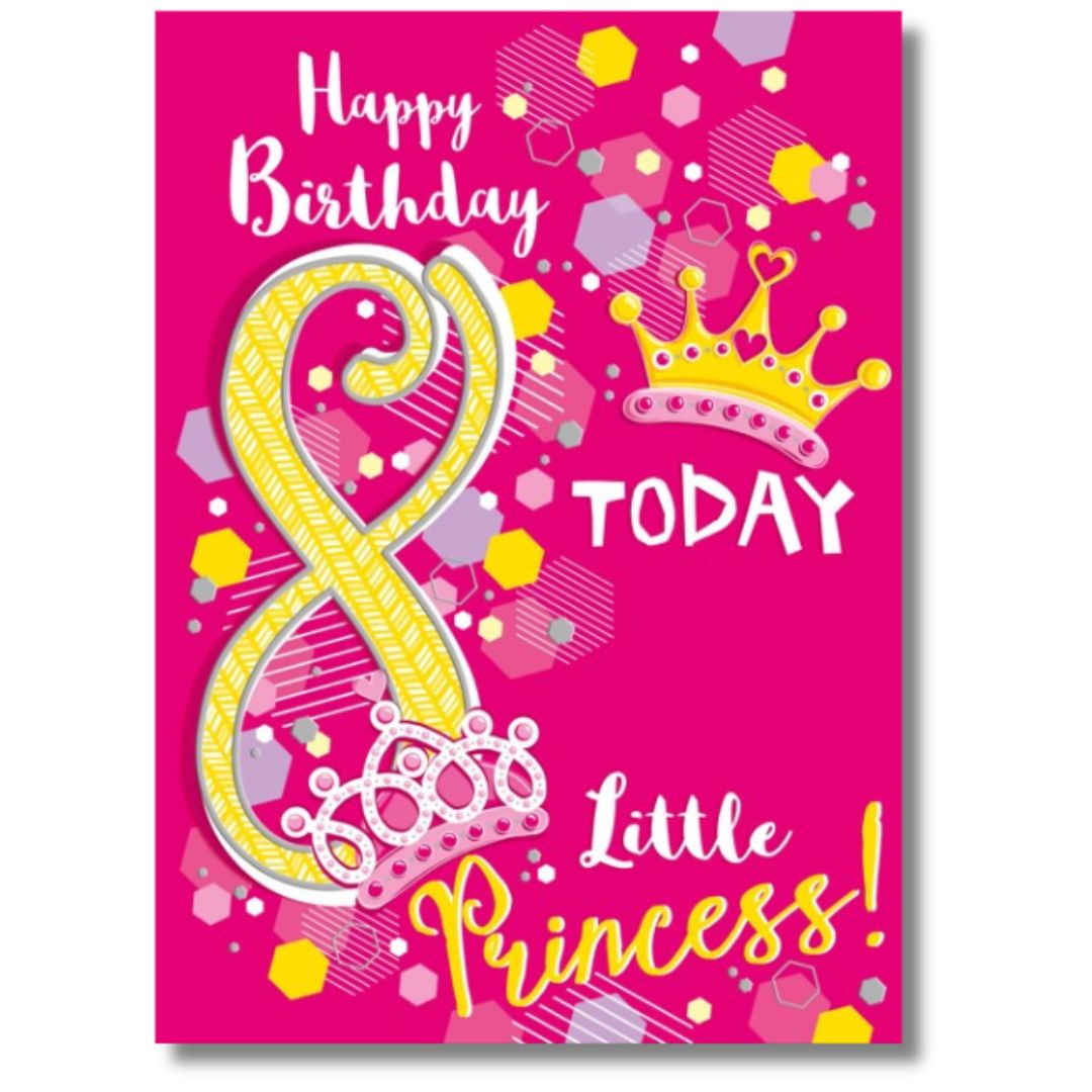 Noel Tatt Happy Birthday 8 Today Little Princess! - Greeting Card