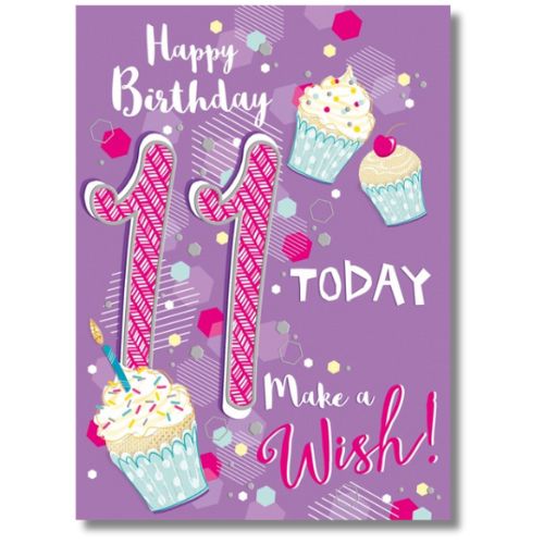 Noel Tatt Happy Birthday 11 Today - Greeting Card