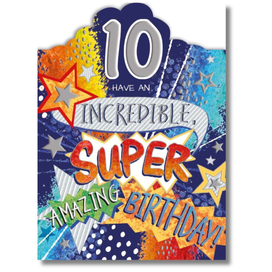 Noel Tatt 10 Have An Incredible Super Amazing Birthday - Greeting Card