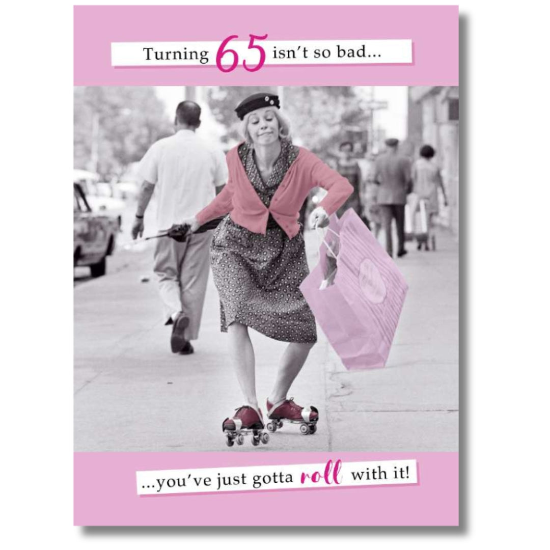 Noel Tatt Turning 65 Isn't So Bad... Birthday - Greeting Card