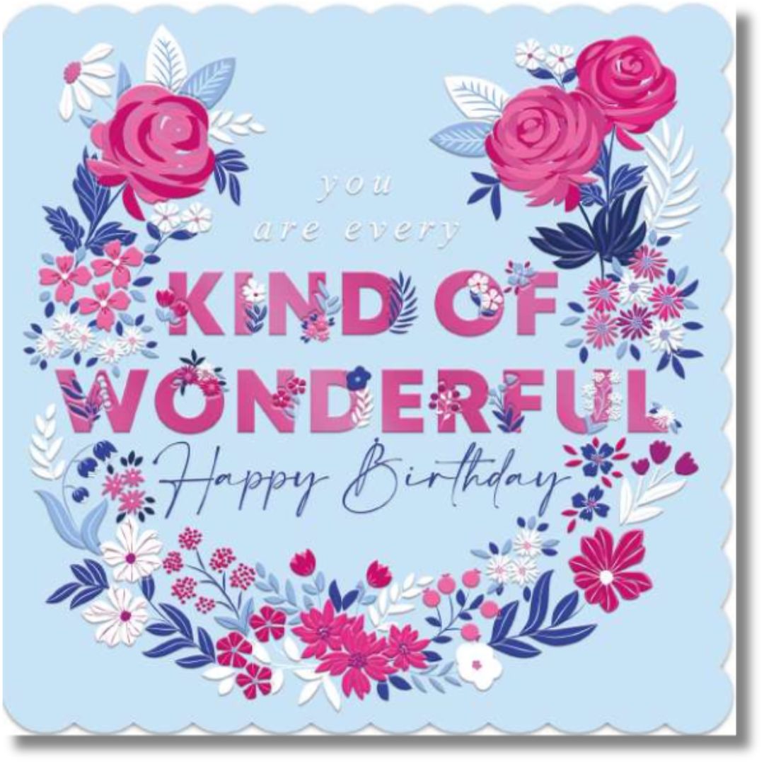 Noel Tatt You Are Every Wonderful Happy Birthday - Greeting Card