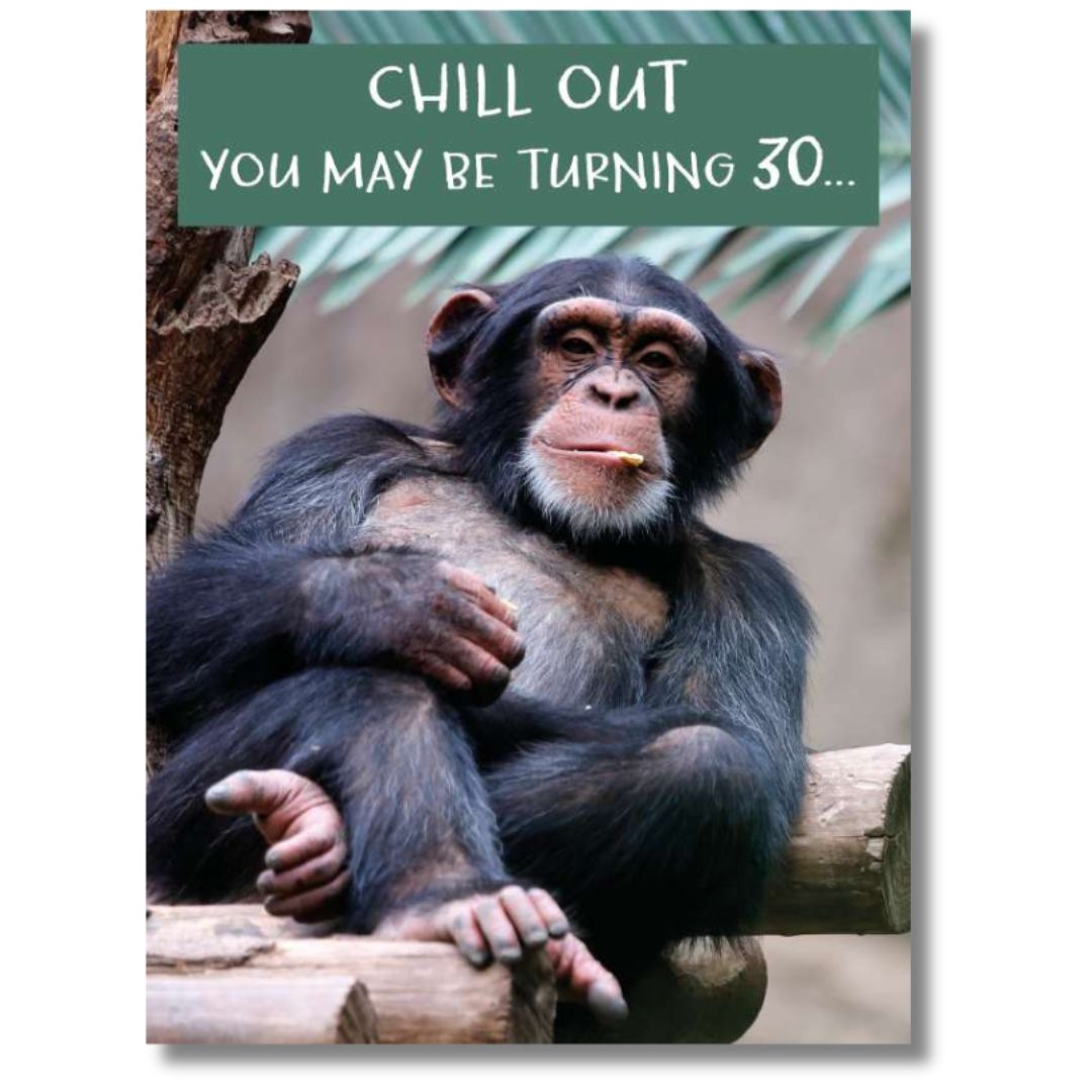 Noel Tatt Chill Out 30 Birthday - Greeting Card