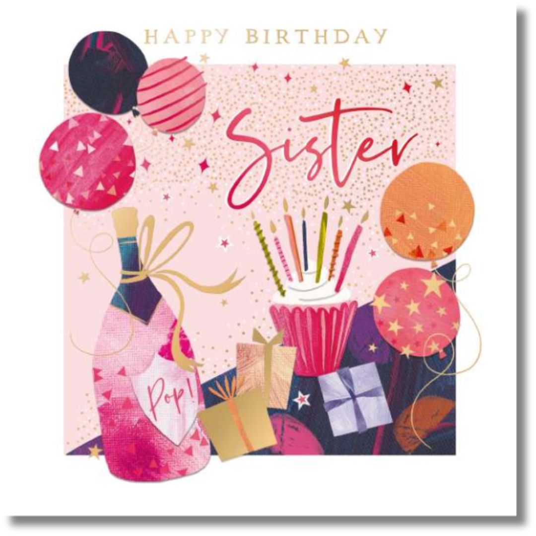 Noel Tatt Happy Birthday Sister - Greeting Card