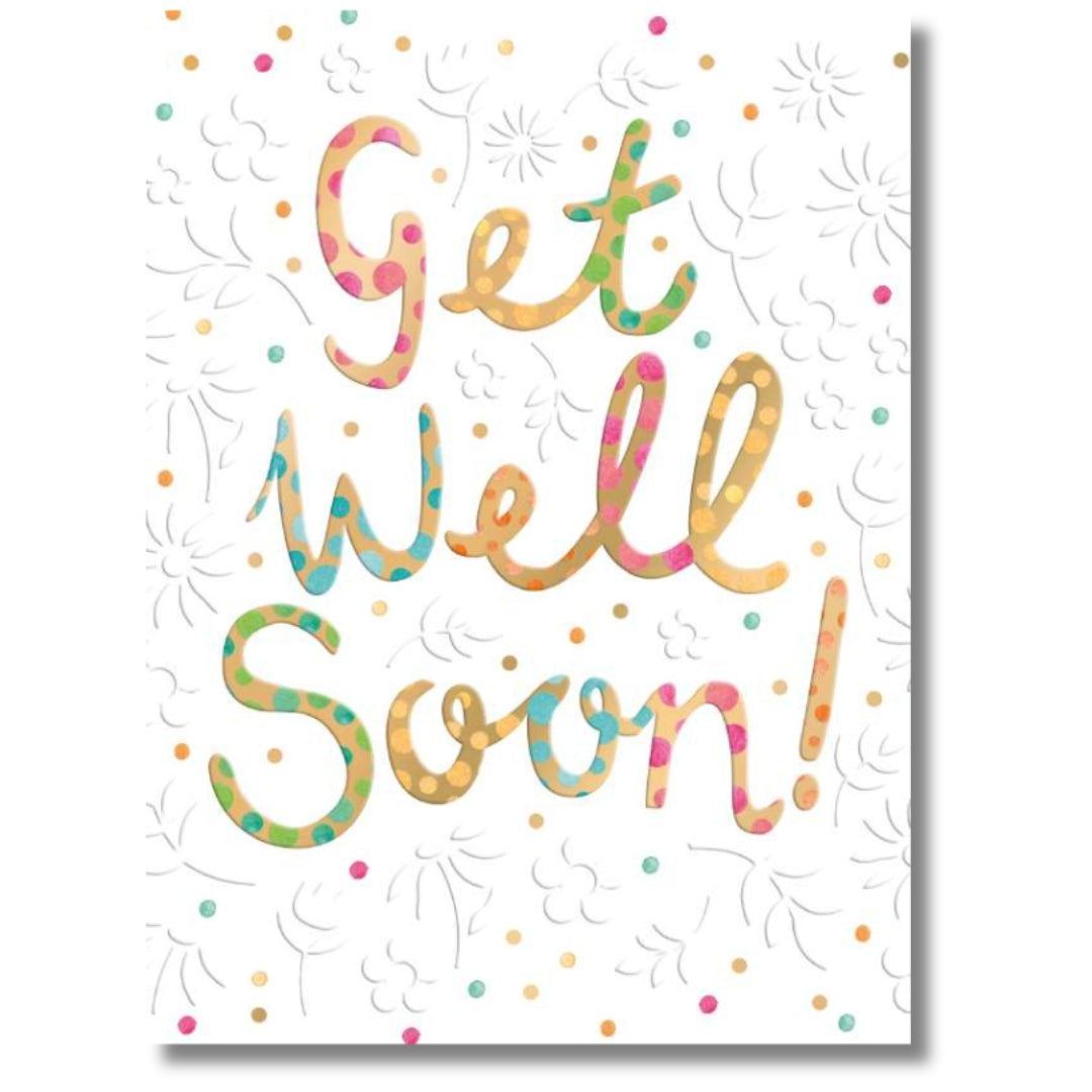 Noel Tatt Get Well Soon! - Greeting Card