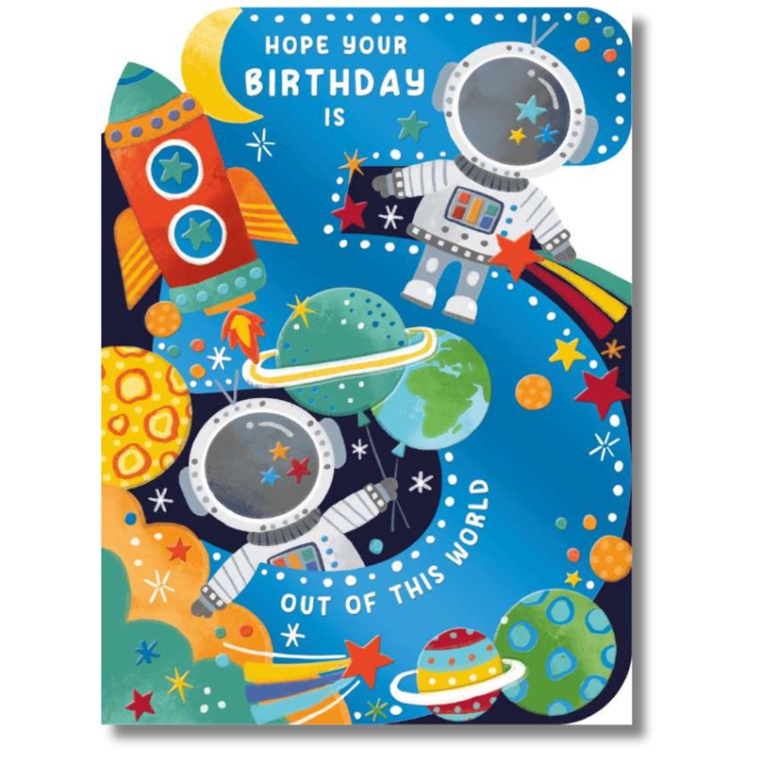 Noel Tatt 5 Hope Your Birthday Is Out Of This World - Greeting Card