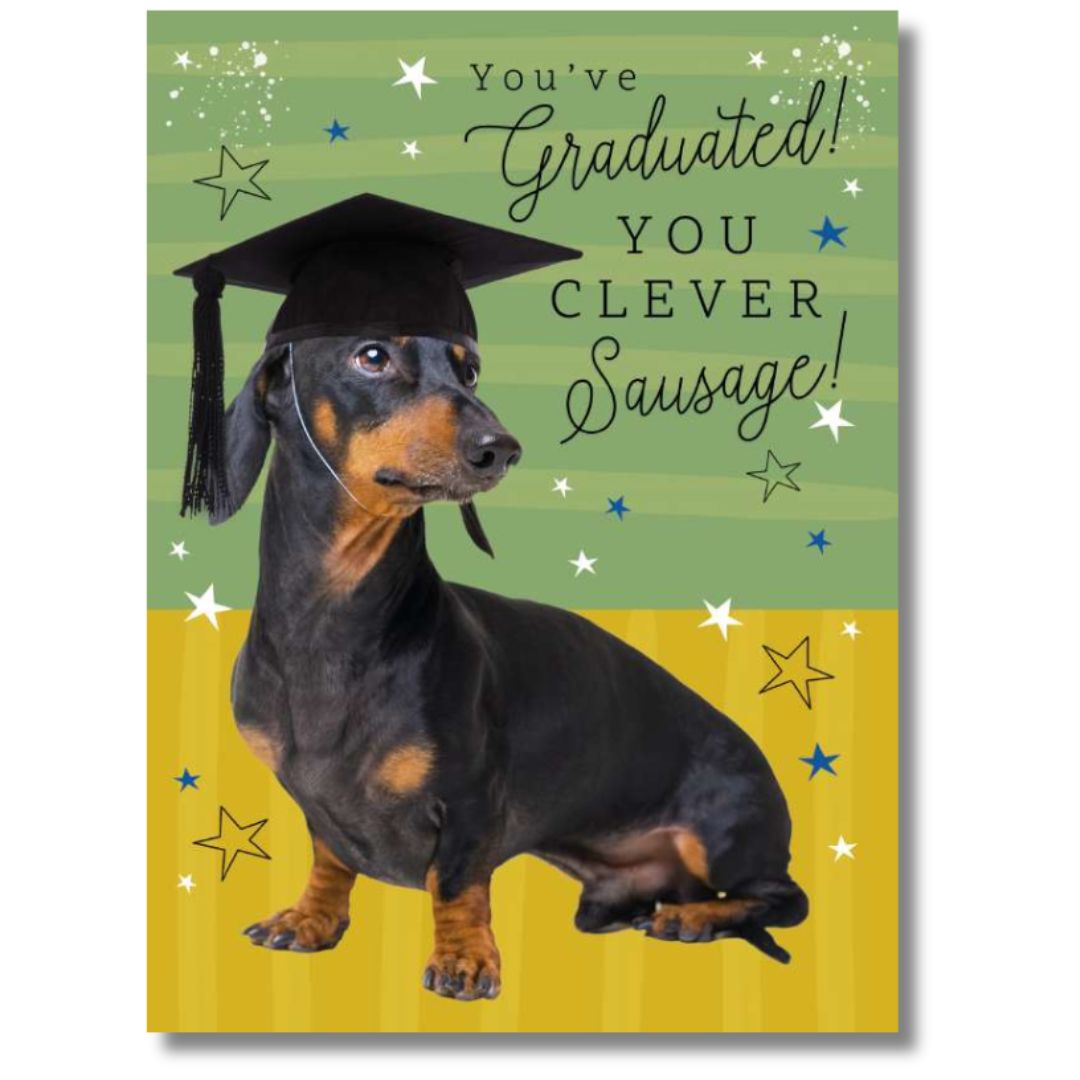 Noel Tatt You've Graduated! You Clever Sausage! - Greeting Card