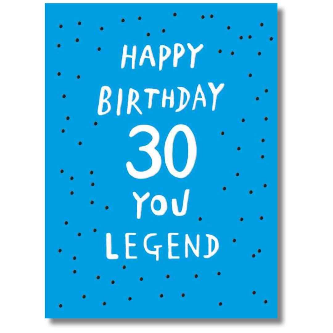 Noel Tatt Happy Birthday 30 You Legend - Greeting Card