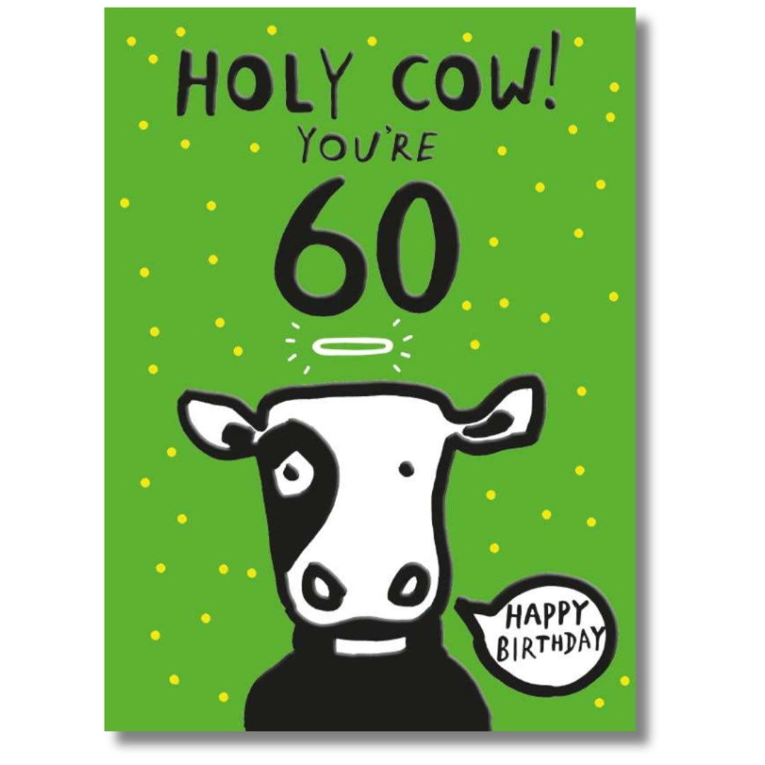 Noel Tatt Holy Cow! You're 60 Happy Birthday - Greeting Card