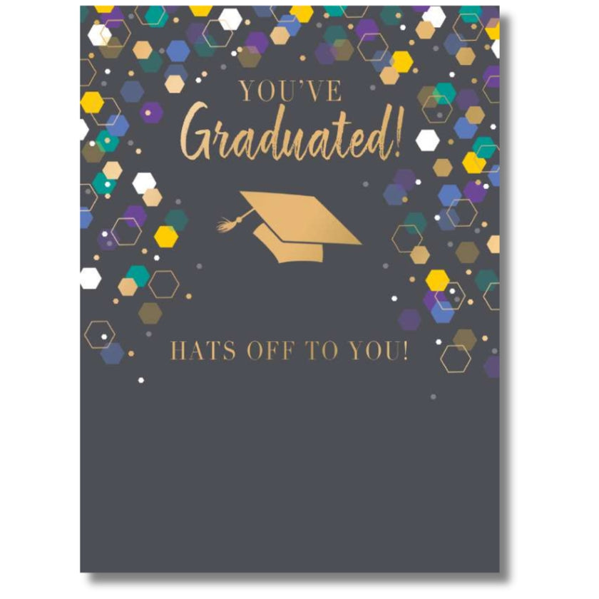 Noel Tatt You've Graduated! - Greeting Card