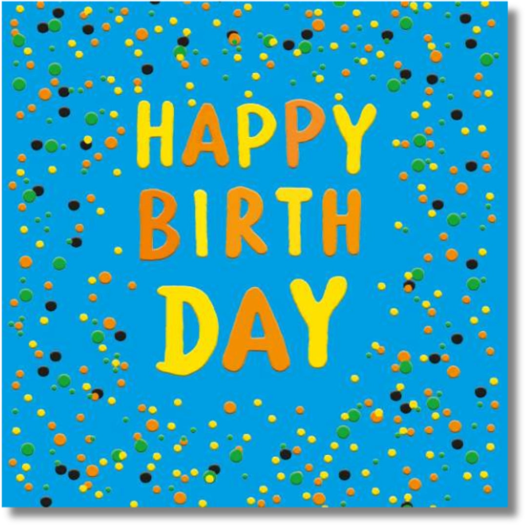 Noel Tatt Happy Birthday - Greeting Card
