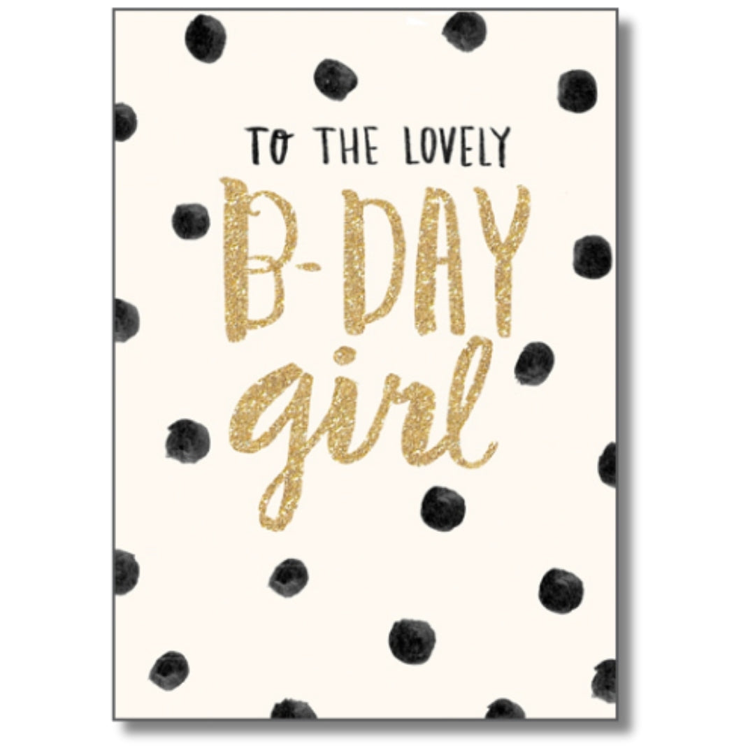 Pigment To The Lovely B-Day Girl - Greeting Card