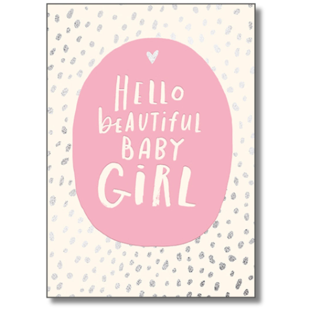 Pigment Hello Beautiful Baby Girl - Greeting Card