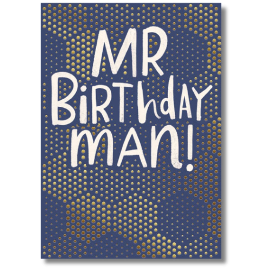 Pigment Mr Birthday Man! - Greeting Card