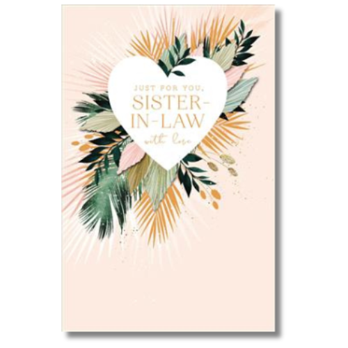 Just For You, Sister-In-Law With Love Birthday - Greeting Card