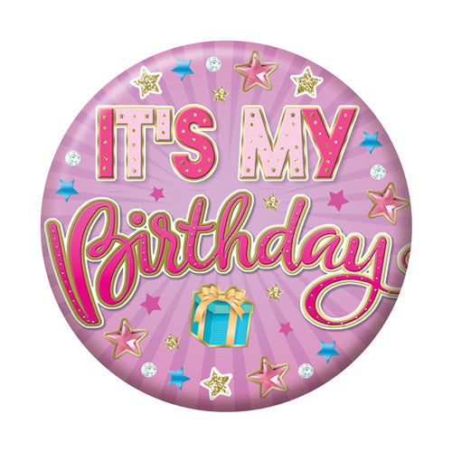 Sensations Badge 5.5cm - It's My Birthday - Total Pink