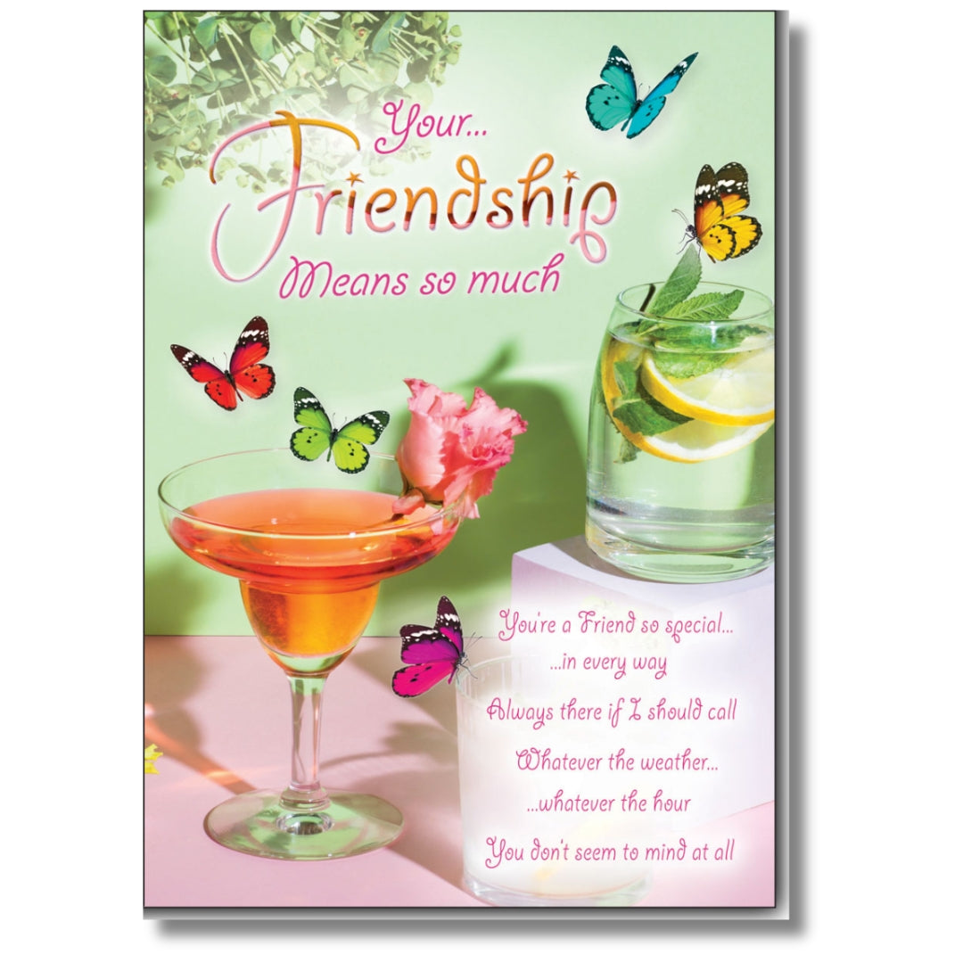 LovingWords Your... Friendship Means So Much - Greeting Card