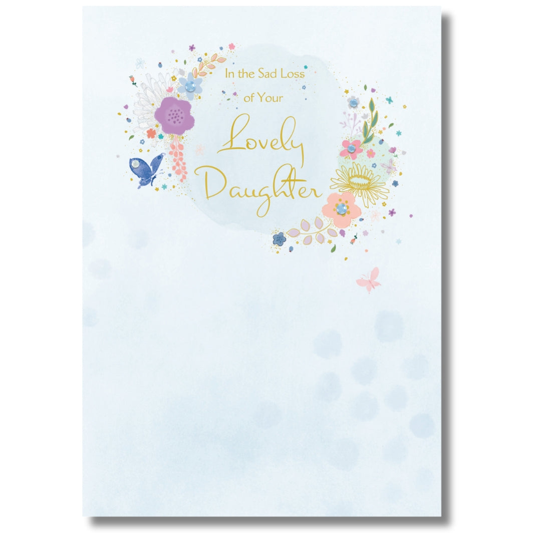 Hallmark In The Sad Loss Of Your Lovely Daughter - Greeting Card