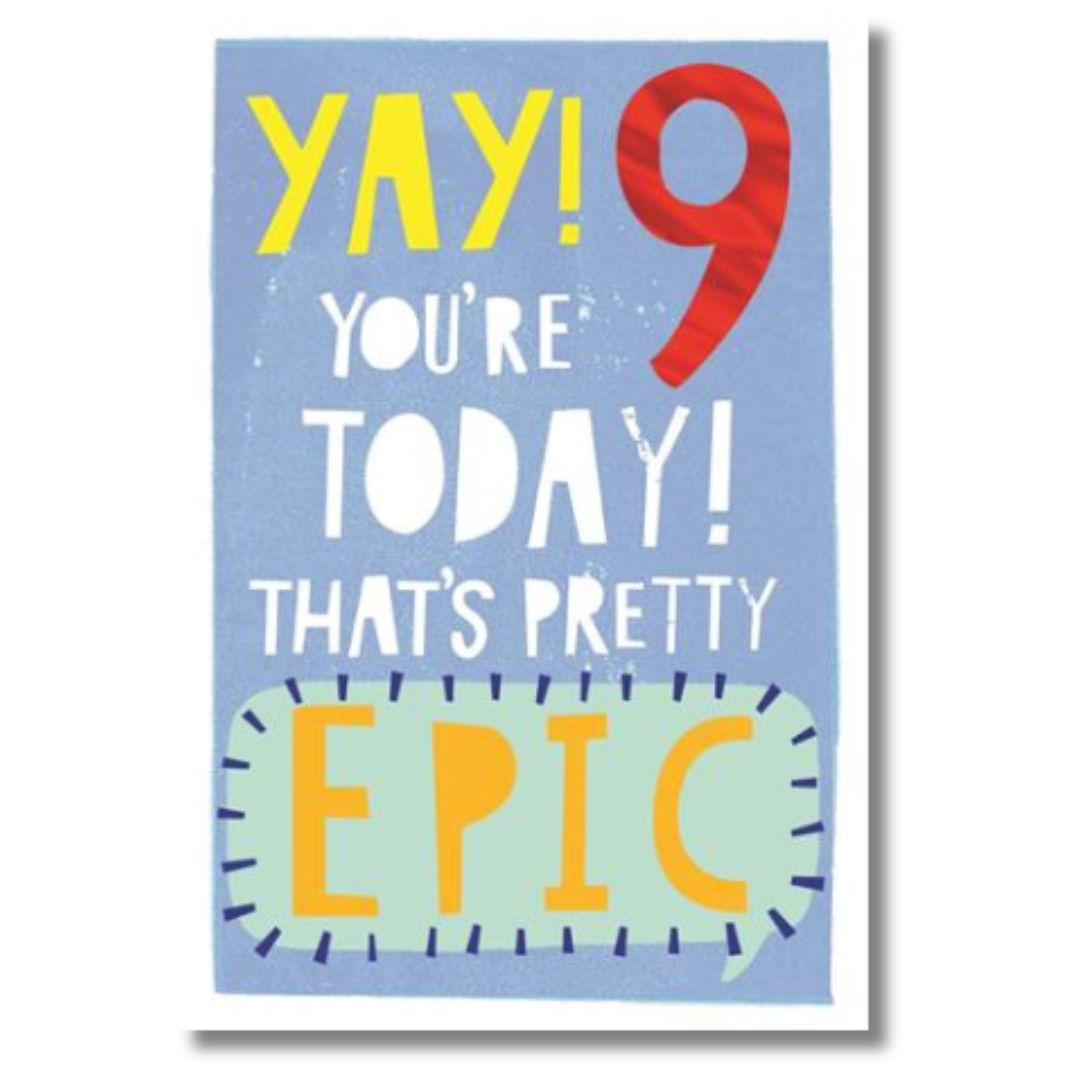 Hallmark Yay! You're 9 Today! That's Pretty Epic - Greeting Card