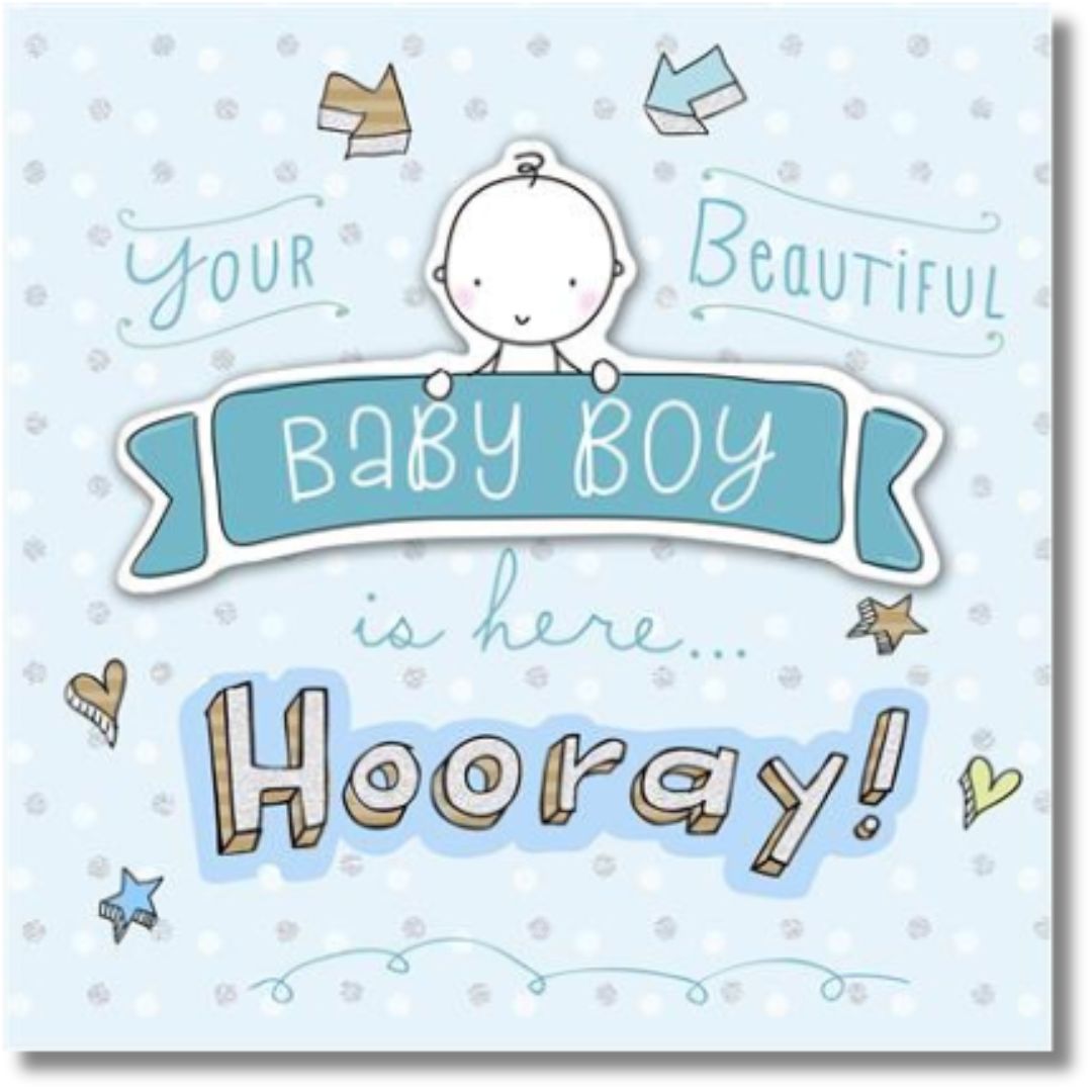 Your Beautiful Baby Boy Is Here Hooray Greeting Card