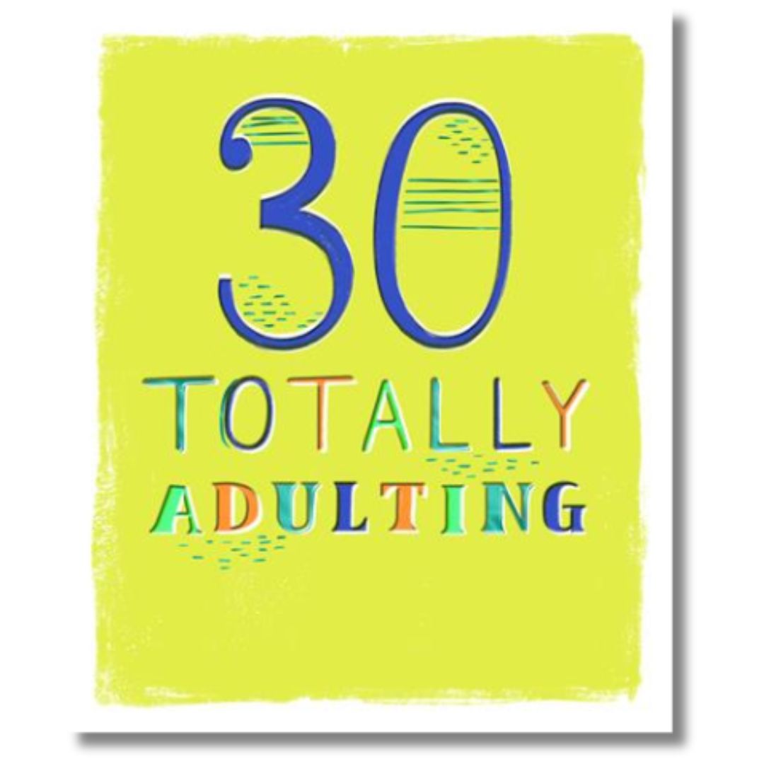 Hallmark 30 Totally Adulting - Greeting Card