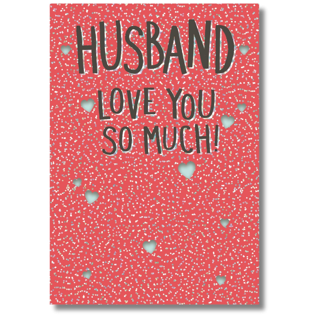 Hallmark Husband Love You So Much! - Greeting Card