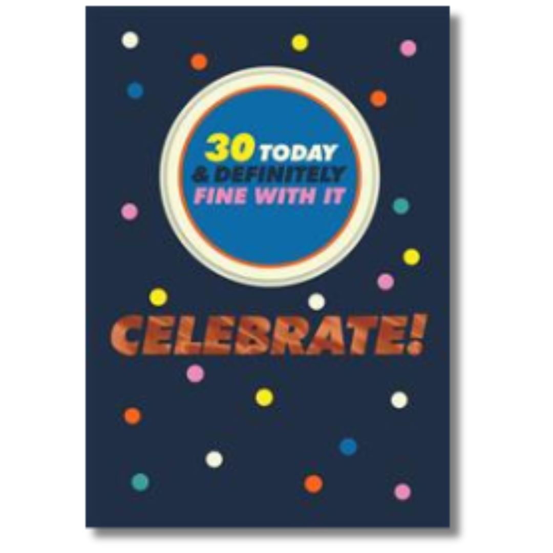 Hallmark 30 Today & Definitely Fine With It Birthday - Greeting Card