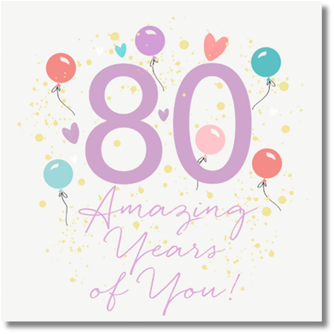 Hallmark 80 Amazing Years Of You! Birthday - Greeting Card