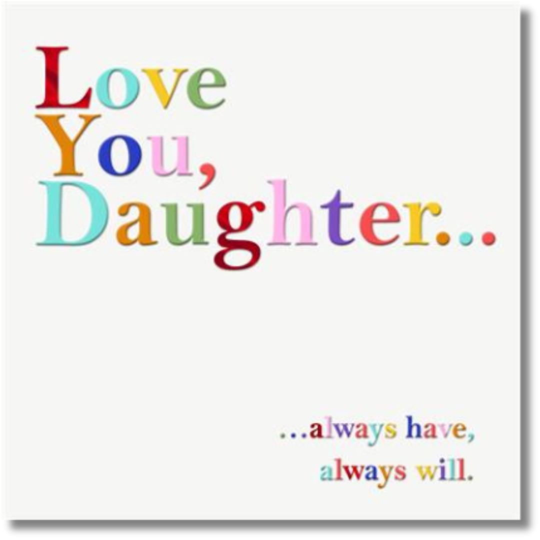 Hallmark Love You, Daughter Birthday - Greeting Card