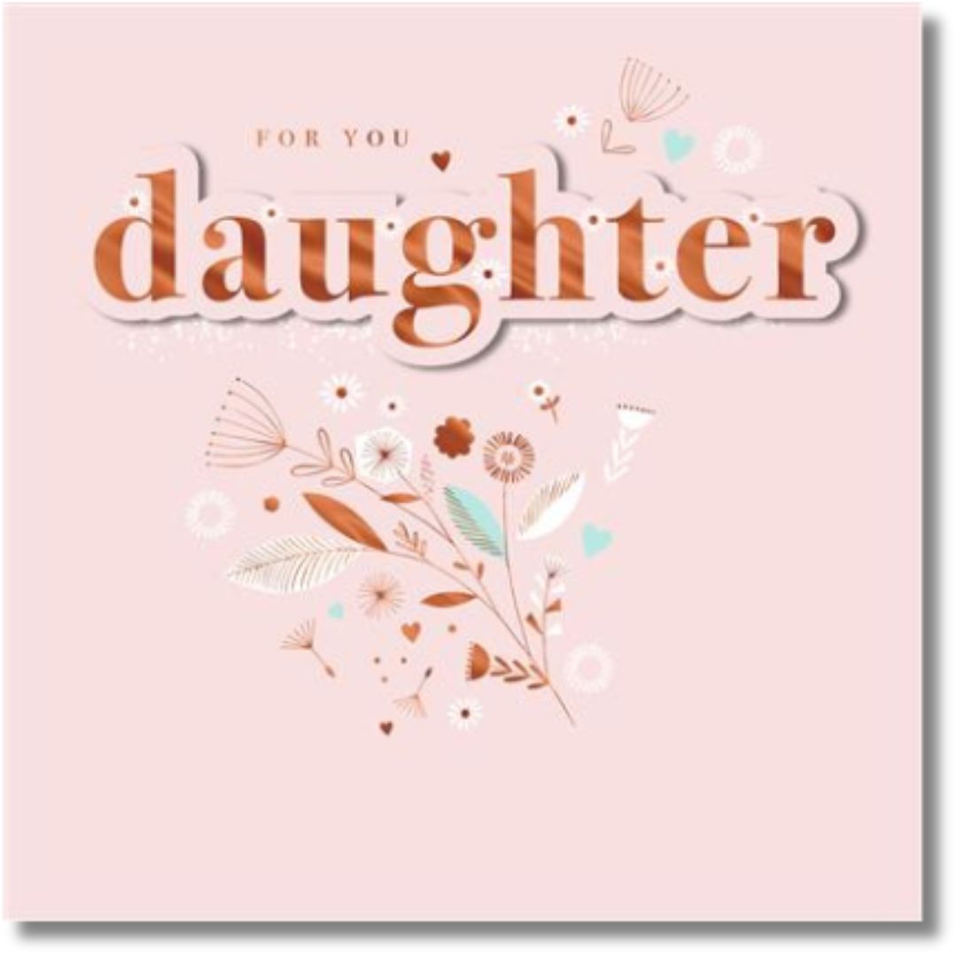 Hallmark For You Daughter - Greeting Card