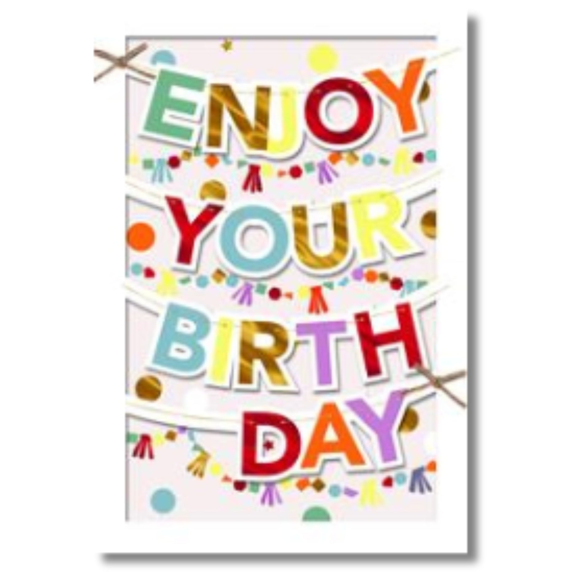 Hallmark Enjoy Your Birthday - Greeting Card
