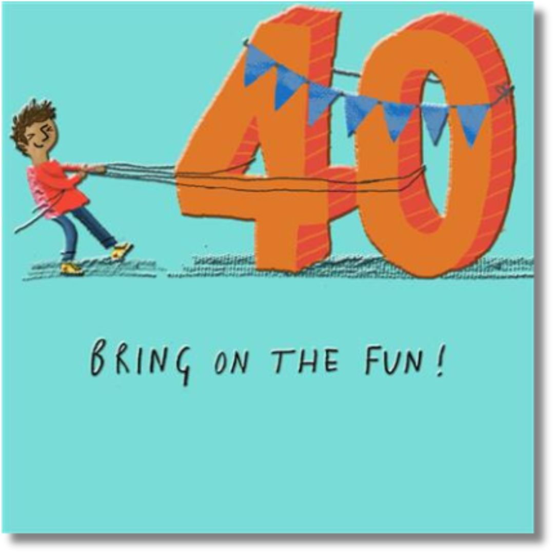 Hallmark 40 Bring On The Fun! - Greeting Card