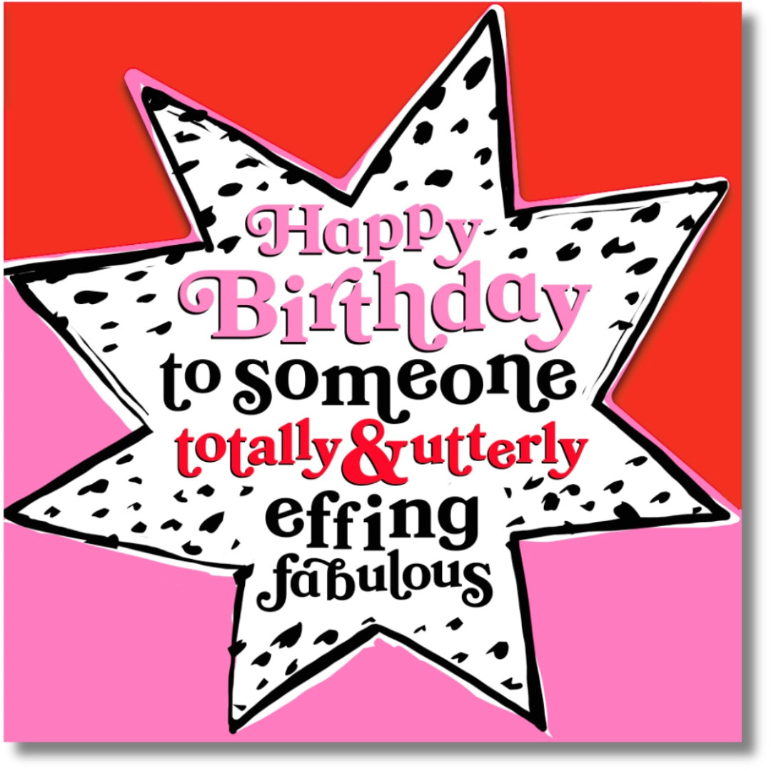 Hallmark Happy Birthday To Someone Totally & Utterly Effing Fabulous - Greeting Card