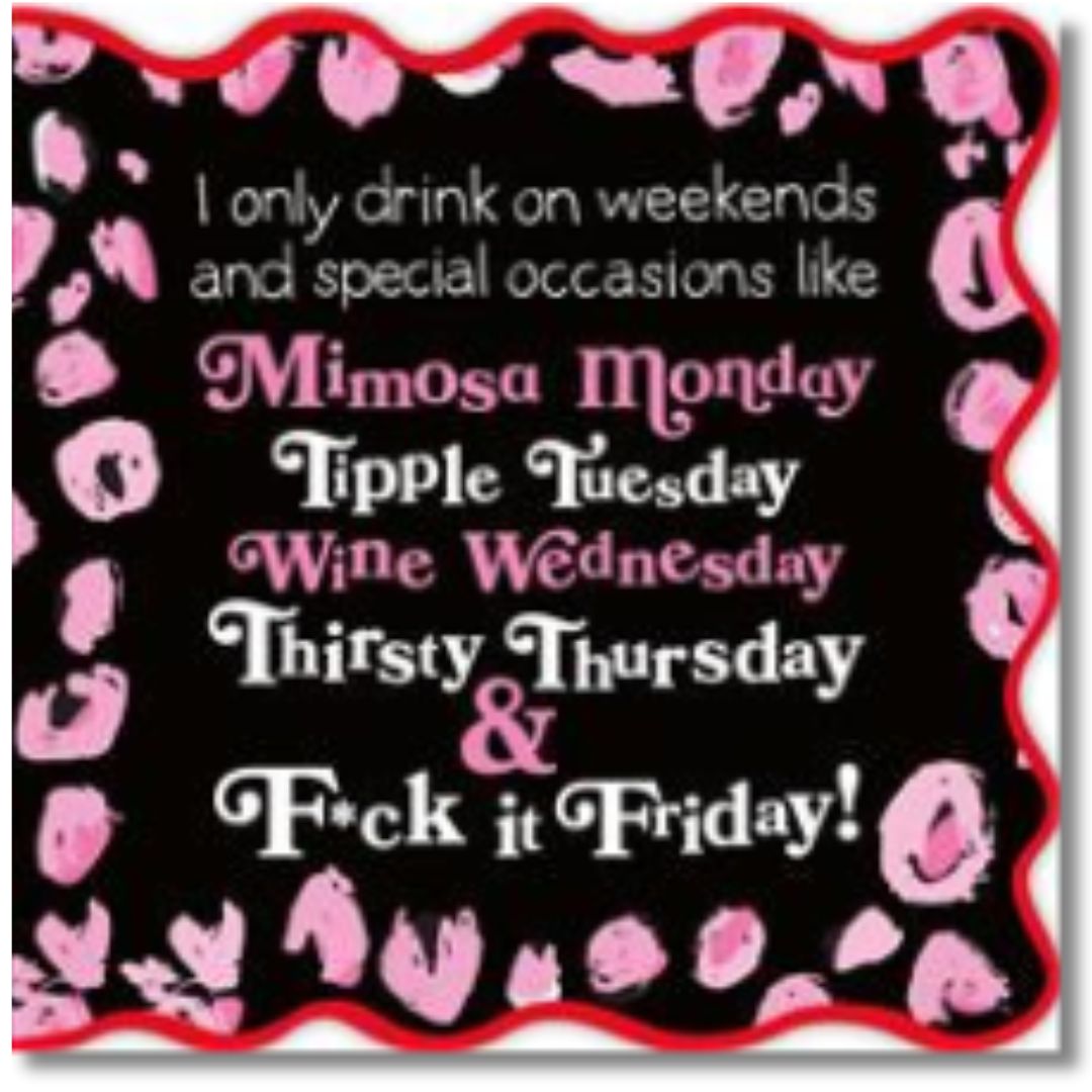 Hallmark I Only Drink On Weekends... Blank - Greeting Card