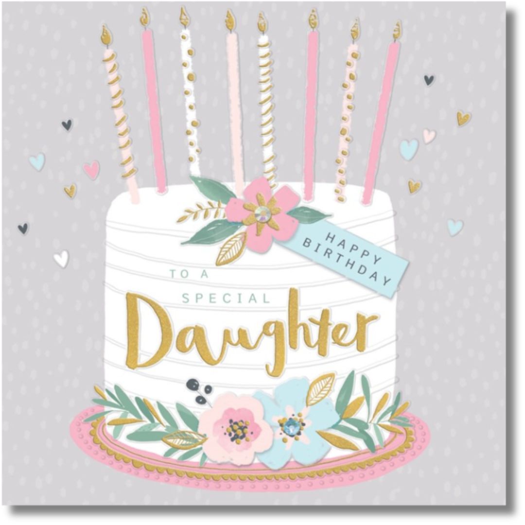 Rachel Ellen Happy Birthday To A Special Daughter - Greeting Card