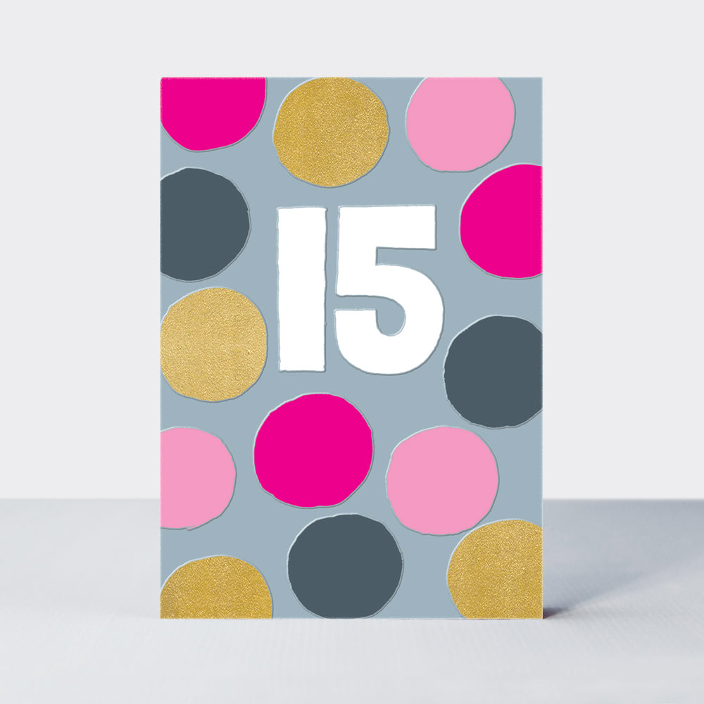 Rachel Ellen 15 Birthday - Greeting Card